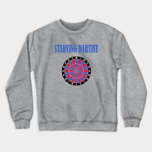 Starving Dartist Dartboard Darts Game Crewneck Sweatshirt